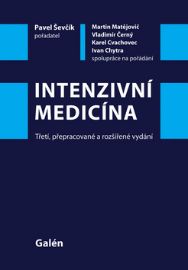Intenzivní medicína: Třetí, přepracované a rozšířené vydání