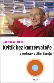 Kritik bez konzervatoře - Rozhovor s Jiřím Černým