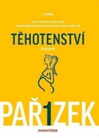 Kniha o těhotenství, porodu a dítěti 1. díl - Těhotenství