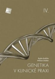 Genetika v klinické praxi IV.