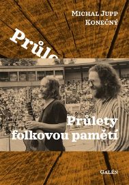 Průlety folkovou pamětí - Michal Jupp Konečný - Hudba Průlety folkovou pamětí