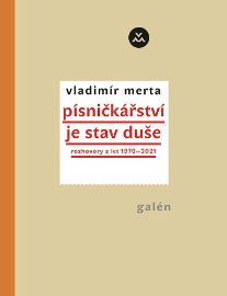 Písničkářství je stav duše