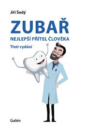 Zubař nejlepší přítel člověka