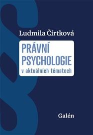 Právní psychologie v aktuálních tématech
