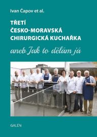 Třetí česko-moravská chirurgická kuchařka aneb Jak to dělám já