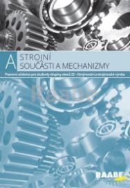 A - Strojní součásti a mechanizmy 1