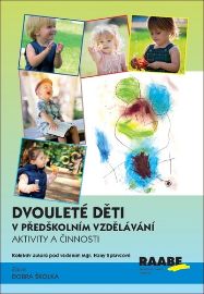 Dvouleté děti v předškolním vzdělávání III - aktivity a činnosti