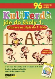 KuliFerda jde do školy 1. - Příprava na zápis do 1. třídy - Michaela Gondeková,Martina Kupcová - Knihy pro předškoláky KuliFerda jde do školy 1.