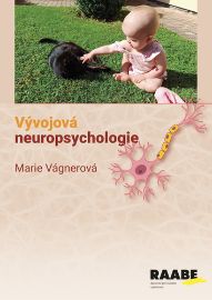 Vývojová neuropsychologie - Jakub Marek,Marie Vágnerová - Psychologie Vývojová neuropsychologie