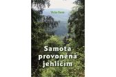 Samota provoněná jehličím