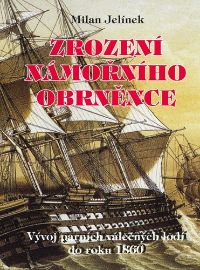 Zrození námořního obrněnce - Vývoj parních válečných lodí do roku 1860