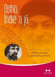 Osho, Indie a já - Příběh sexuální a spirituální proměny