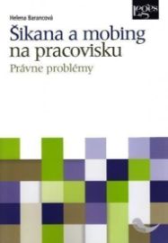 Šikana a mobing na pracovisku - Právne problémy