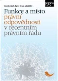 Funkce a místo právní odpovědnosti v recentním právním řádu