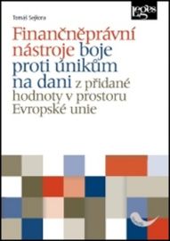 Finančněprávní nástroje boje proti únikům na dani z přidané hodnoty v prostoru E