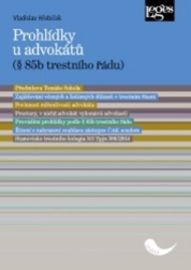Prohlídky u advokátů (§ 85b trestního řádu) s předmluvou Tomáše Sokola