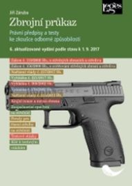 Zbrojní průkaz - 6. aktualizované vydání k 1. 9. 2017 