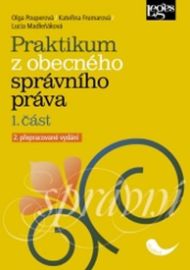 Praktikum z obecného správního práva, 1. část, 2. vydání