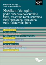 Nahlížení do spisu podle občanského soudního řádu, trestního řádu soudního řádu správního,