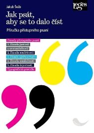 Jak psát, aby se to dalo číst - Jakub Šváb - Společenské vědy Jak psát, aby se to dalo číst