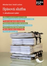 Spisová služba - Miroslav Kunt,Tomáš Lechner - Právo Spisová služba
