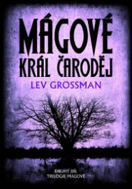Mágové - Král čaroděj