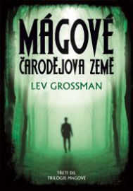 Mágové - Čarodějova země
