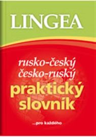 Rusko-český, česko-ruský praktický slovník ...pro každého - kolektiv autorů - Ruské slovníky Rusko-český, česko-ruský praktický slovník ...pro každého