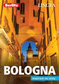 Bologna - Inspirace na cesty - kolektiv autorů - Cestopisy Evropa Bologna - Inspirace na cesty
