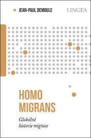 Homo migrans - Globální historie migrace