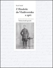 Z Hradešic do Vladivostoku a zpět