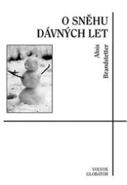 O sněhu dávných let - zimní a vánoční vzpomínání