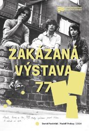 Zakázaná výstava 77 - Daniel Pastirčák - Dějiny českého národa Zakázaná výstava 77