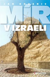Mír v Izraeli - Jan Kovanic - Světová beletrie Mír v Izraeli