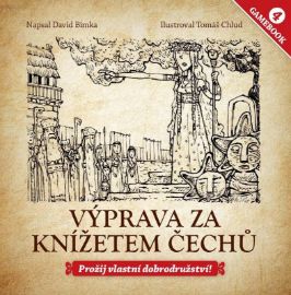 Gamebook: Výprava za knížetem Čechů