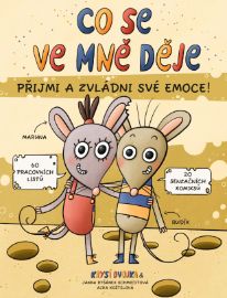 Co se ve mně děje aneb Krysí dvojka - Janka Ryšánek Schmiedtová - Knihy pro nejmenší Co se ve mně děje aneb Krysí dvojka