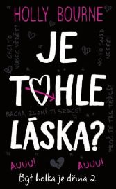 Je tohle láska? - Být holka je dřina 2