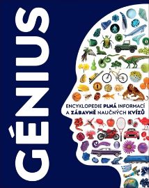 Génius - Encyklopedie plná informací a zábavně naučných kvízů - Clive Gifford,Derek Harvey,John Woodward,Andrea Mills,Peter Chrisp - Dětské Génius - Encyklopedie plná informací a zábavně naučných kvízů