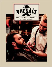Vousáči - Péče, střihy, trendy