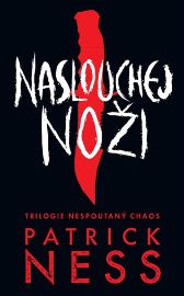 Naslouchej noži - Nespoutaný chaos 1