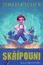 Skřípouni - Tom Fletcher - Dobrodružné knihy pro děti Skřípouni