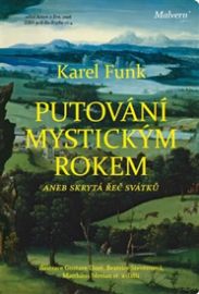 Putování mystickým rokem aneb skrytá řeč svátků