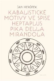 Kabalistické motivy ve spise Heptaplus Pika della Mirandola
