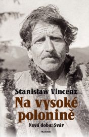 Na vysoké Polonině - Nová doba: Svár