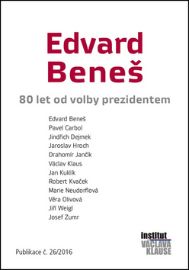 Edvard Beneš - 80 let od volby prezidentem