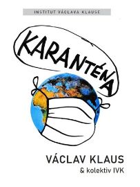 Karanténa - Přežije naše svoboda éru pandemie?