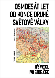 Osmdesát let od konce druhé světové války