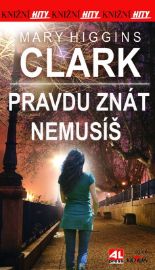 Pravdu znát nemusíš L
