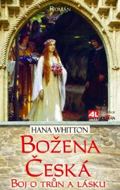 Božena česká - boj o trůn a lásku