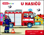 U hasičů - Zatáhni a otevři okénko - Interaktivní knihy pro nejmenší U hasičů - Zatáhni a otevři okénko